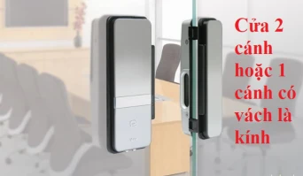 Khóa vân tay cửa kính và những lưu ý quan trọng khi lựa chọn